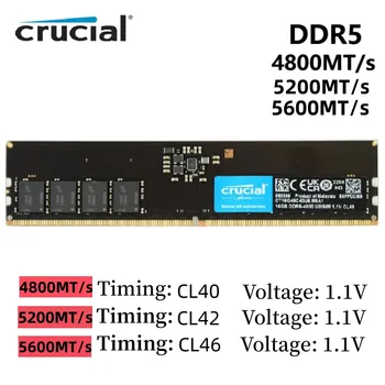 Оригинальный Crucial RAM 16GB 32GB DDR5 5200/5600mhz CL42/CL46 UDIMM Micron DRAM particles RAM PMIC Модуль Памяти Настольного компьютера