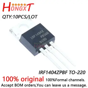 10ШТ 100% новый оригинальный IRF1404Z IRF1404ZPBF TO-220 IRF1404ZSTRLPBF F1404ZS TO-263 N-канальный полевой транзистор 40V 180A.