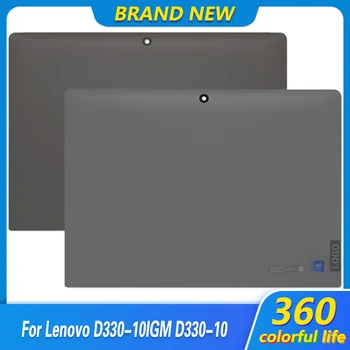 Оригинальная Задняя Крышка Экрана Ноутбука Lenovo D330-10IGM Серии D330-10 ЖК-Задняя Крышка Задняя Крышка Верхнего корпуса в виде ракушки